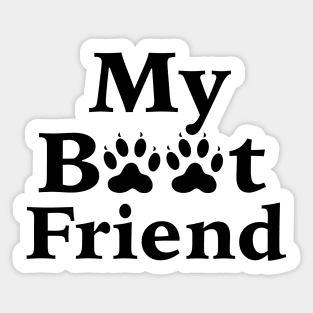 My Best Friend Sticker